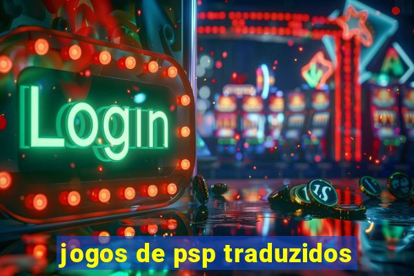 jogos de psp traduzidos